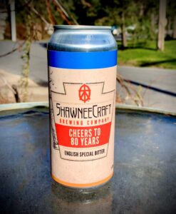 ShawneeCraft Brewing Company still has some canned 'Cheers to 80 Years' at the Tap Room.
